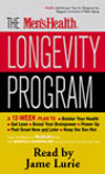 The Men's Health Longevity Program by The Editors of Men's Health Magazine