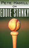 Pete Hamill on Eddie Stanky by Pete Hamill