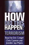 How Did This Happen? Terrorism and the New War by James F. Hoge, Jr.