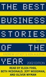 The Best Business Stories of the Year, 2002 Edition by Andrew Leckey