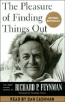 The Pleasure of Finding Things Out by Richard P. Feynman