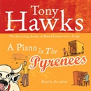 A Piano in the Pyrenees by Tony Hawks