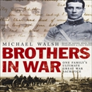Brothers in War by Michael Walsh