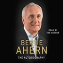 Bertie Ahern Autobiography by Bertie Ahern