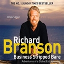 Business Stripped Bare by Richard Branson