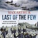 Last of the Few by Max Arthur