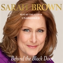 Behind the Black Door by Sarah Brown