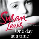 One Day at a Time: A Memoir by Susan Lewis