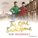 The Road Back Home by Sid Waddell