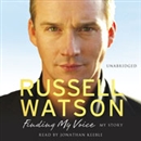 Finding My Voice by Russell Watson