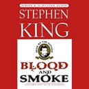 Blood and Smoke by Stephen King