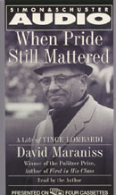 When Pride Still Mattered by David Maraniss