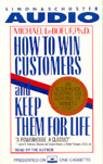 How to Win Customers and Keep Them for Life by Michael LeBoeuf