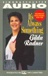 It's Always Something by Gilda Radner