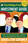 The Motley Fool Investment Guide by David Gardner