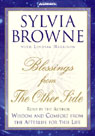 Blessings from the Other Side by Sylvia Browne