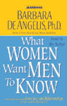 What Women Want Men to Know by Barbara De Angelis
