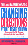 Changing Directions Without Losing Your Way by Paul Edwards