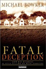 Fatal Deception by Michael Bowker