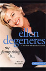 The Funny Thing Is... by Ellen Degeneres