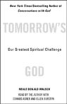 Tomorrow's God by Neale Donald Walsch