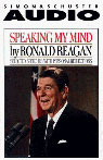 Speaking My Mind by Ronald Reagan