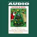 Santa & Pete: A Novel of Christmas Present and Past by Christopher Moore