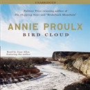 Bird Cloud: A Memoir by Annie Proulx