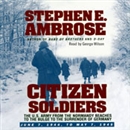 Citizen Soldiers by Stephen Ambrose