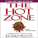 The Hot Zone: A Terrifying True Story by Richard Preston