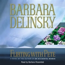 Flirting with Pete by Barbara Delinsky