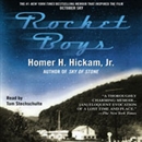 Rocket Boys: The Coalwood Series, Book 1 by Homer Hickam