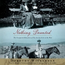 Nothing Daunted by Dorothy Wickenden