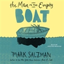 The Man in the Empty Boat by Mark Salzman