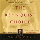 The Rehnquist Choice by John W. Dean