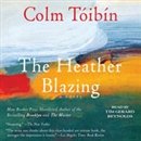 The Heather Blazing by Colm Toibin