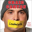 Loudmouth by Craig Carton