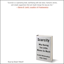 Scarcity: Why Having Too Little Means So Much by Sendhil Mullainathan