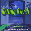 Getting Over It by Patrick Wanis
