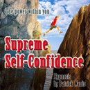 Supreme Self-Confidence by Patrick Wanis