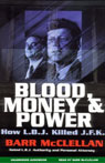 Blood, Money, and Power by Barr McClellan