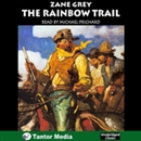 The Rainbow Trail by Zane Grey