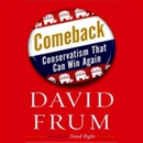 Comeback: Conservatism That Can Win Again by David Frum