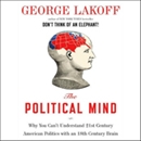 The Political Mind by George Lakoff
