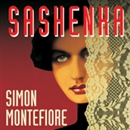 Sashenka by Simon Montefiore