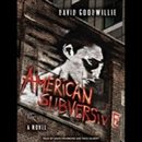 American Subversive by David Goodwillie