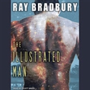 The Illustrated Man by Ray Bradbury