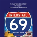 Interstate 69 by Matt Dellinger