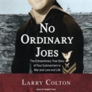 No Ordinary Joes by Larry Colton