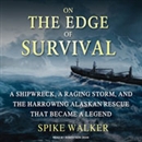 On the Edge of Survival by Spike Walker